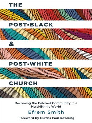 cover image of The Post-Black and Post-White Church